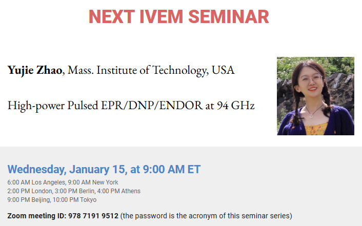 IVEM_meeting (@ivem_meeting) on Twitter photo Join our next #IVEM seminar on high power pulsed #EPR #DNP #ENDOR at 94 GHz by Yujie Zhao. š
9 am ET, 2 pm London, 3 pm Berlin, 15th January. <a href="/EPR_ESR/">International EPR Society</a> <a href="/PEPR_Facility/">Centre for Pulse EPR Spectroscopy (PEPR)</a> <a href="/european_epr/">European Federation of EPR groups (EFEPR)</a> <a href="/RSC_ESR/">RSC_ESR</a> @mmwave_EPR Join our next #IVEM seminar on high power pulsed #EPR #DNP #ENDOR at 94 GHz by Yujie Zhao. š
9 am ET, 2 pm London, 3 pm Berlin, 15th January. <a href="/EPR_ESR/">International EPR Society</a> <a href="/PEPR_Facility/">Centre for Pulse EPR Spectroscopy (PEPR)</a> <a href="/european_epr/">European Federation of EPR groups (EFEPR)</a> <a href="/RSC_ESR/">RSC_ESR</a> @mmwave_EPR