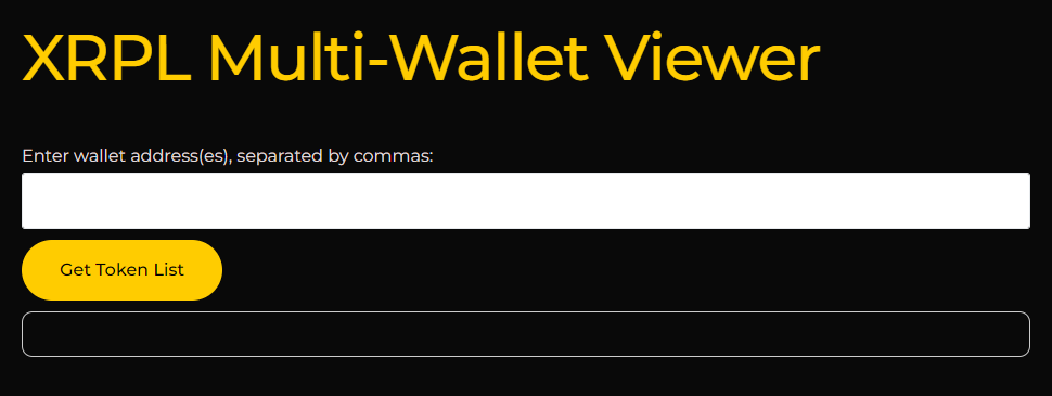 Do you have multiple XRPL wallets and want to see all token balances in a single page? Then look no further!

We have just launched the 'XRPL Multi-Wallet Viewer' (still in Beta). Simply input your wallet addresses separated by commas and click the button.

Unfortunately, a lot