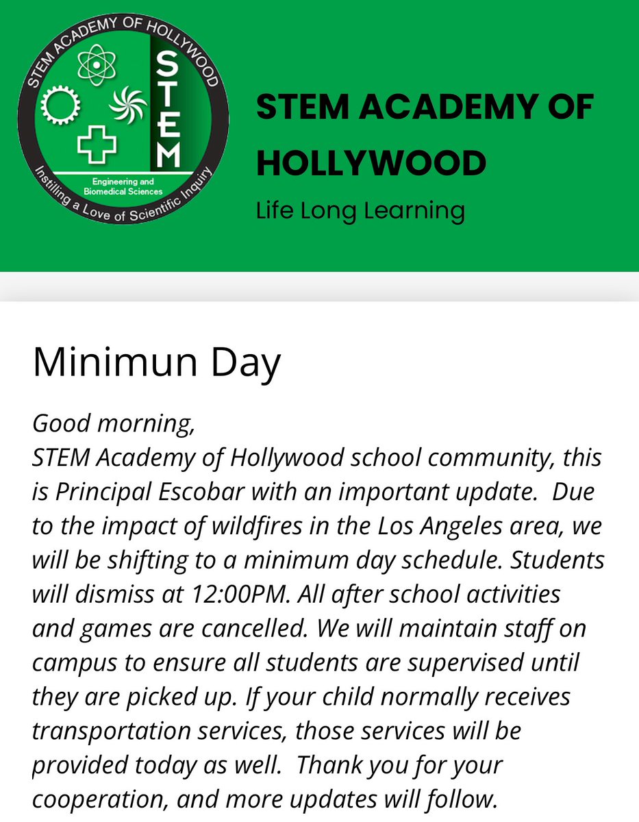 Due to fire and wind around Los Angeles area, STEM will be shifting to a minimum day schedule today.