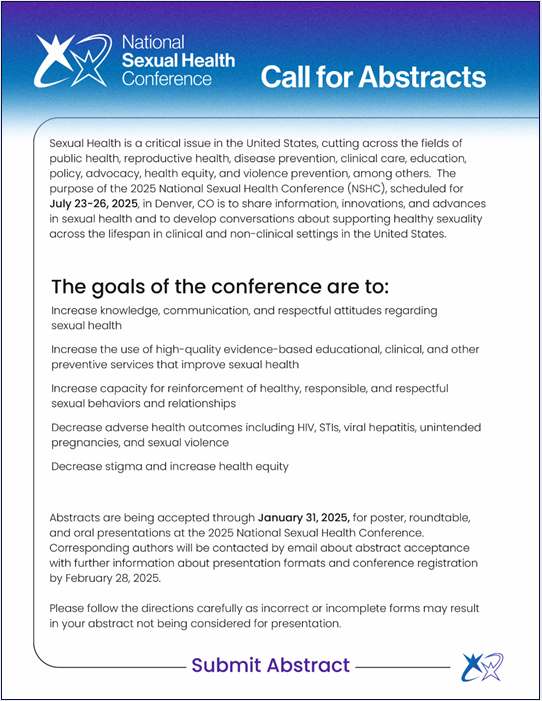 The 2025 National sexual Health Conference has  extended their abstract deadline to January 31st! Previously presented studies will be considered. 
Submit your abstract here: bit.ly/40bCdRK