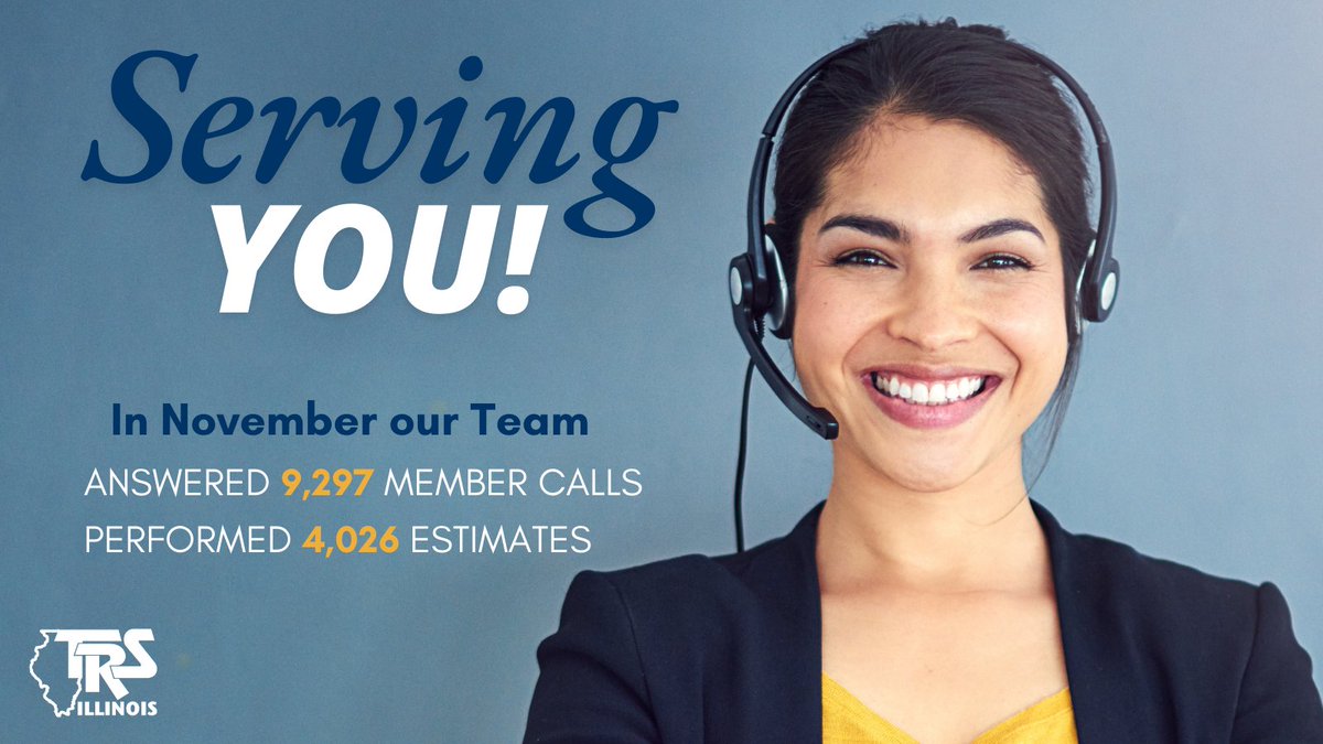 We are here to serve! In November, our team answered 9,297 member calls and performed 4,026 benefit estimates—because your future is our priority. #TRS #TRSIL