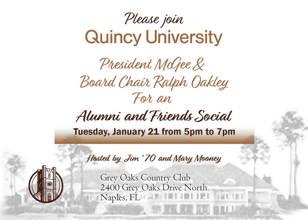QUAlumni (@alumni_qu) on Twitter photo Join President McGee & Board Chair Ralph Oakley for an Alumni and Friends Social, hosted by Jim ’70 and Mary Mooney on Tuesday, January 21st from 5pm to 7 pm at the beautiful Grey Oaks Country Club in Naples FL. Please RSVP: m.kennedy86@quincy.edu or 217-228-5227 Join President McGee & Board Chair Ralph Oakley for an Alumni and Friends Social, hosted by Jim ’70 and Mary Mooney on Tuesday, January 21st from 5pm to 7 pm at the beautiful Grey Oaks Country Club in Naples FL. Please RSVP: m.kennedy86@quincy.edu or 217-228-5227