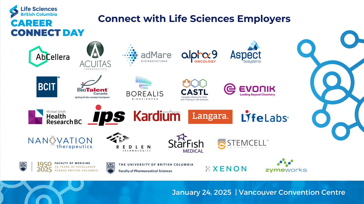 Join us at our 6th annual Career Connect Day on January 24, 2025 from 9:00 AM - 4:00 PM PT at the Vancouver Convention Centre East.

These life sciences employers will be joining us for presentations, networking opportunities, and a job expo. 

Tickets: eventbrite.ca/e/life-science…