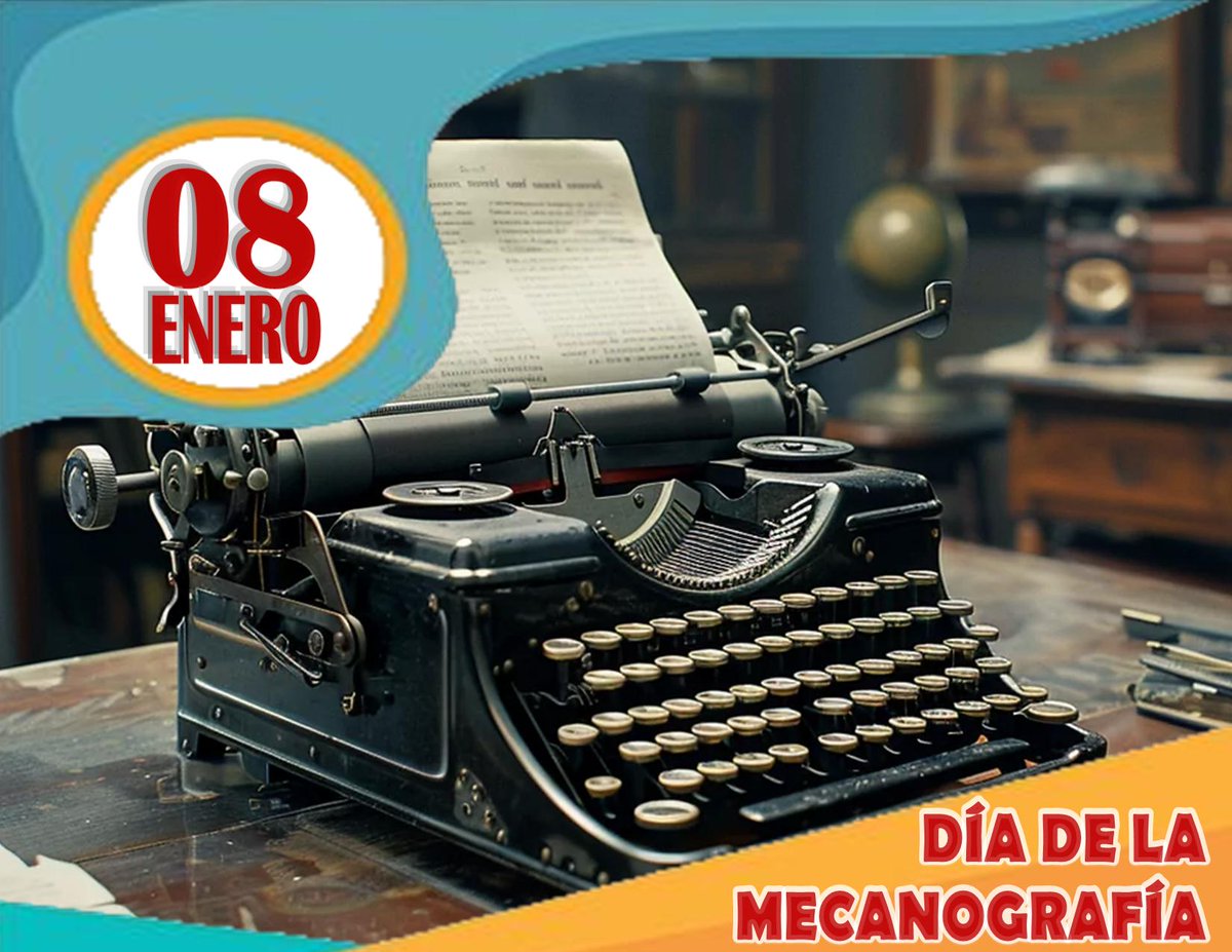 08 de Enero – Día de la Mecanografía

#08deEnero #DiaDeLaMecanografia #TypingDay #Malasia #SpeedTypingContest #JuniorChamberInternational #TypoAutoCorrector #ComunicacionEscrita #SecondKey #Software #Año2025 #AñoJubilar2025 #PeregrinosDeEsperanza #Efemerides #Venezuela