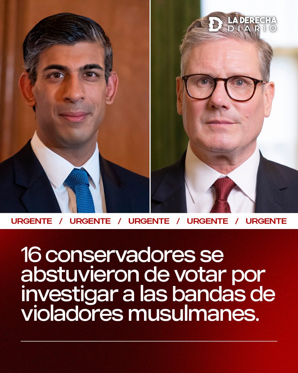 laderechadiario's tweet image. 🚨🇬🇧 | COMPLICIDAD SINIESTRA: 16 conservadores británicos, incluido el ex primer ministro Rishi Sunak, se abstuvieron de votar por investigar a las bandas de musulmanes violadores de niñas en el Reino Unido.
