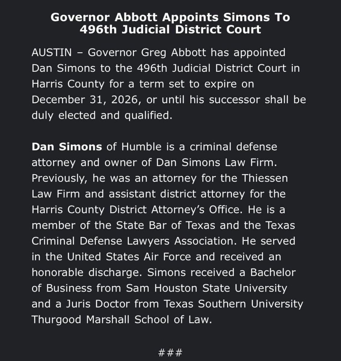 ElectDanSimons's tweet image. I am honored to be appointed by Governor Abbott to be Judge of the 496th Criminal District Court. I would like to extend a sincere “thank you” to the governor for giving me the opportunity to serve. I will not let the people of Harris County down.  

To those who have supported…