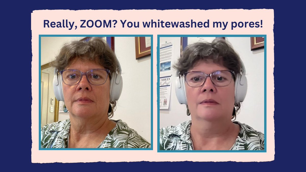 #Zoom
I highly resent that you whitewash my skin - you removed my tan!  
I highly resent that you remove my wrinkles &amp; pores.  
I highly resent that you add lipstick &amp; change my lips.
What setting must I select so that I can look real?
#realwomen #dignity #Idontwantyourmakeove