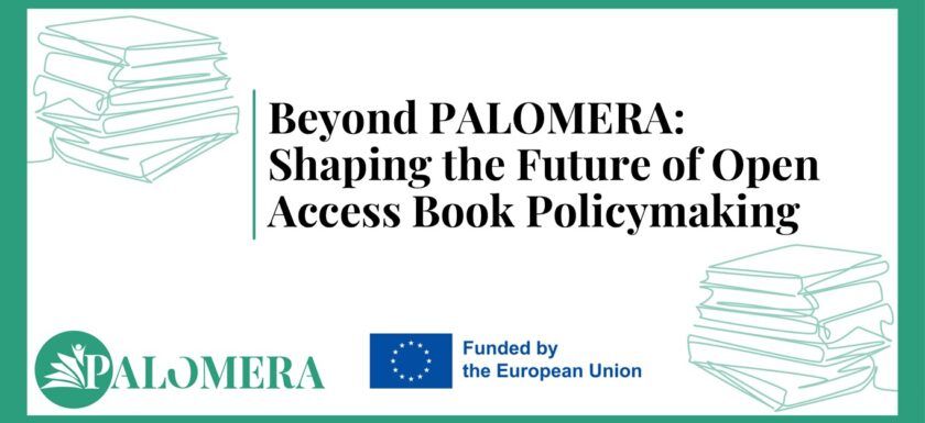 The fantastic #PALOMERA project has come to an end, but you can review its findings on #OpenAccess, resources, and outputs in this comprehensive blog post, prepared by the Open Access Books Network (OABN). 

Our thanks to all who contributed!  

➡️operas.hypotheses.org/8698