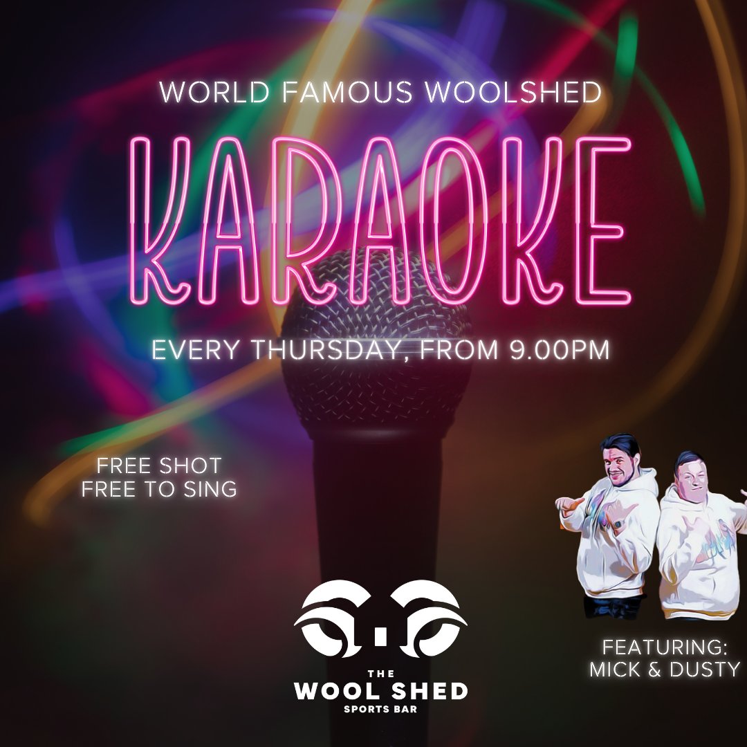Happy THURSDAY

Karaoke night at the Wool Shed, come along with your friends and have lots of fun. 

Free to sing and a
 free shot for everyone who gets up to sing.