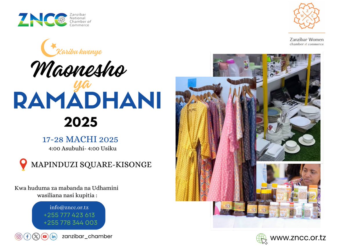 Jumuiya ya Kitaifa ya Wafanyabiashara Zanzibar (ZNCC) kwa kushirikiana na Jumuiya ya Wanawake Wafanyabiashara Zanzibar (ZWCC) zimeandaa MAONESHO YA BIASHARA YA RAMADHANI yatakayofanyika katika viwanja vya Mapinduzi Kisonge kuanzia tarehe 17 - 28 Machi 2025.
