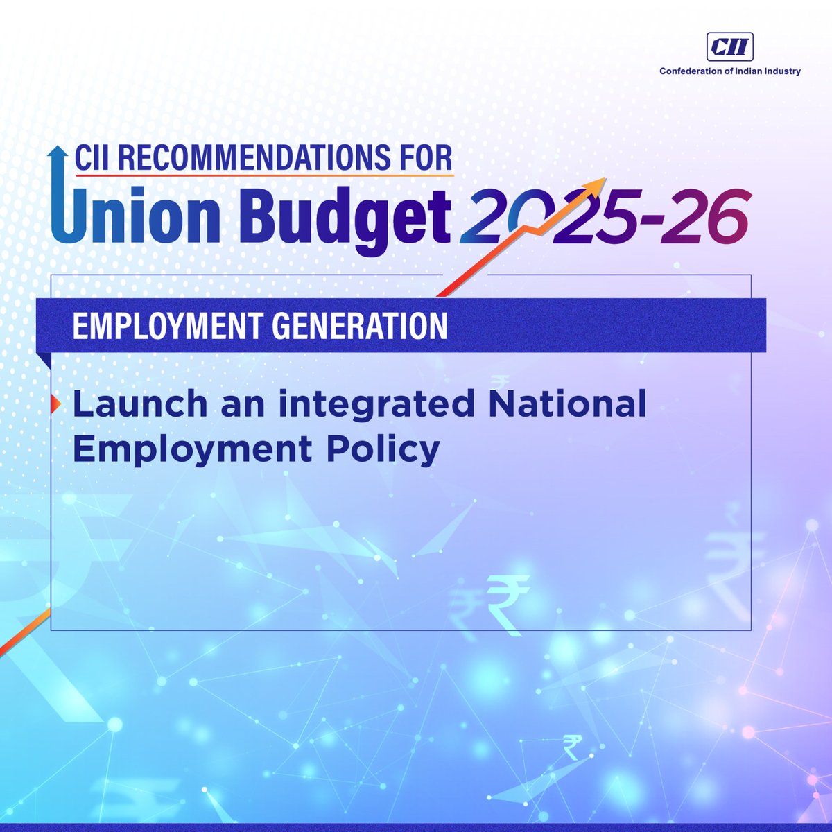 FollowCII's tweet photo. #CIIrecommends a new Integrated Employment Policy to consolidate Central and State Government schemes for enhanced job creation. The policy proposes launching a single integrated employment portal - National Career Service (NCS) to streamline data from various Central Ministries and State Portals. Key focus on skilling, especially for #MSMEs.
#EmploymentPolicy #EmploymentGeneration #SkillIndia #CII4Skills #Jobs4All #CII4Budget #CII4Budget2025 #UnionBudget2025 #BudgetForViksitBharat #Budget2025 #CIIRecommendations @nsitharamanoffc @FinMinIndia @CIIEcoPol @CII_Skills @CII_CEL @LabourMinistry