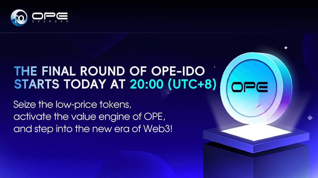 DenisehardJosef's tweet photo. ⏰ The final round of OPE-IDO starts today at 20:00 (UTC+8)! Seize the low-price tokens, activate the value engine of OPE, and step into the new era of Web3! 💰🚀 https://t.co/kbjXcRBJwu
#OpenDao #OPEtoken #IDO #LastChance #WealthGrowth https://t.co/r6RKus6IKm