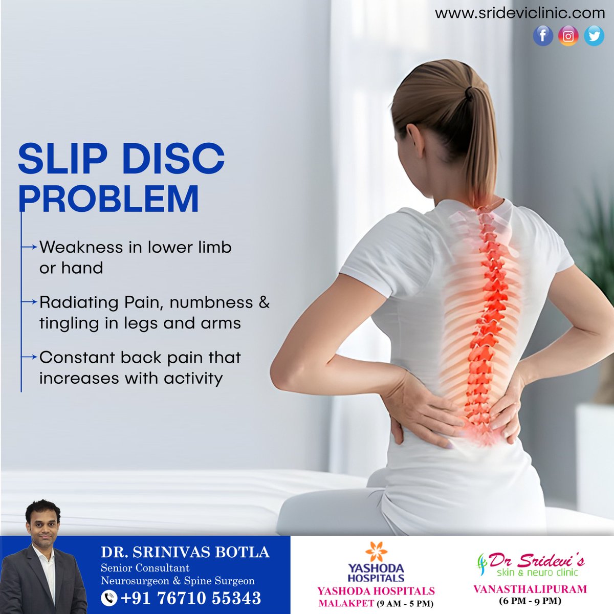DrSrinivasspine's tweet image. A #slipdisc occurs when a #spinaldisc bulges out, causing pain, #numbness, or #weakness. Early #treatment can prevent worsening #symptoms.

Dr.SrinivasBotla
Neurosurgeon and Spine Surgeon
YashodaHospitals,Malakpet

For More Visit:
srideviclinic.com