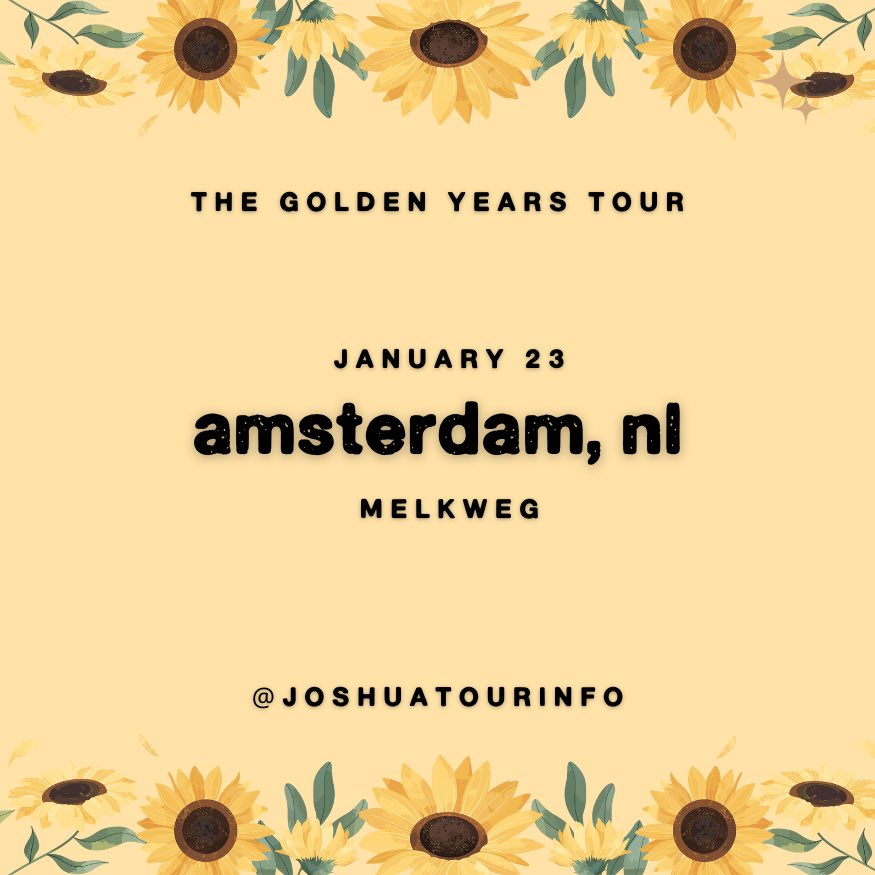 JoshuaTourInfo's tweet photo. AMSTERDAM! The wait is almost over! Joshua Bassett’s #THEGOLDENYEARSTOUR is tonight at @melkweg!🌻 

Here are some helpful tips to know before you arrive at the venue 🤎

#TheGoldenYearsTourAmsterdam https://t.co/RLSE1YQt0j