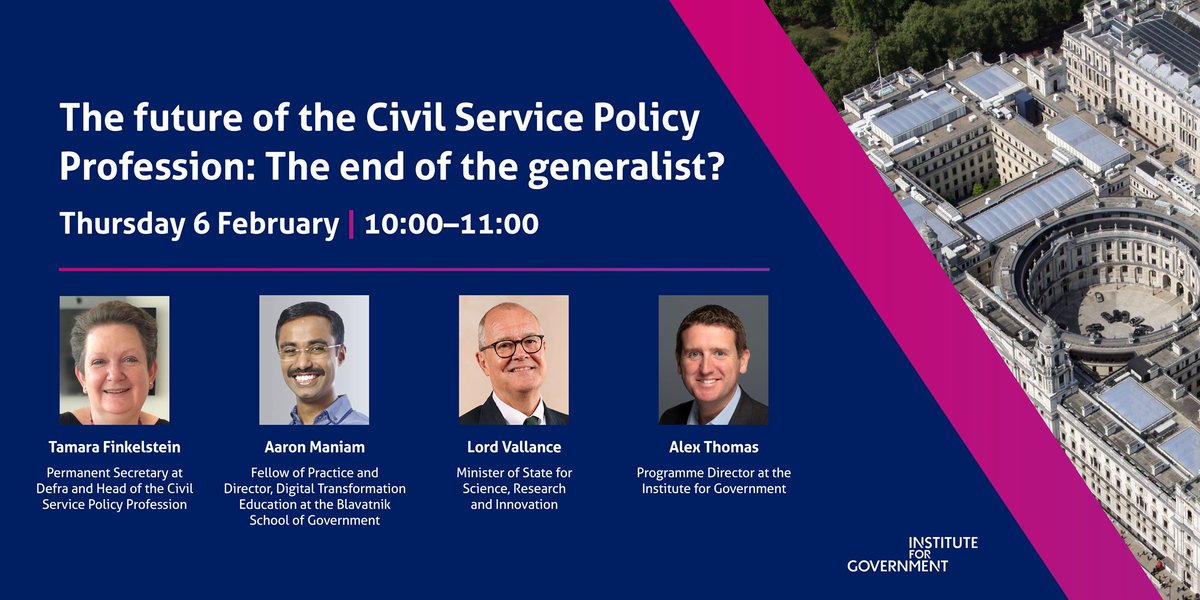 Institute for Government (@instituteforgov) on Twitter photo EVENT: The future of the Civil Service Policy Profession
🗓️ Thursday 6 Feb, 10:00-11:00
Register now to hear <a href="/TamFinkelstein/">Tamara Finkelstein</a> <a href="/aaronmaniam/">Aaron Maniam</a> and Lord Vallance discuss the Policy Profession and how to embed professional expertise in the policy-making process
instituteforgovernment.org.uk/event/civil-se… EVENT: The future of the Civil Service Policy Profession
🗓️ Thursday 6 Feb, 10:00-11:00
Register now to hear <a href="/TamFinkelstein/">Tamara Finkelstein</a> <a href="/aaronmaniam/">Aaron Maniam</a> and Lord Vallance discuss the Policy Profession and how to embed professional expertise in the policy-making process
instituteforgovernment.org.uk/event/civil-se…
