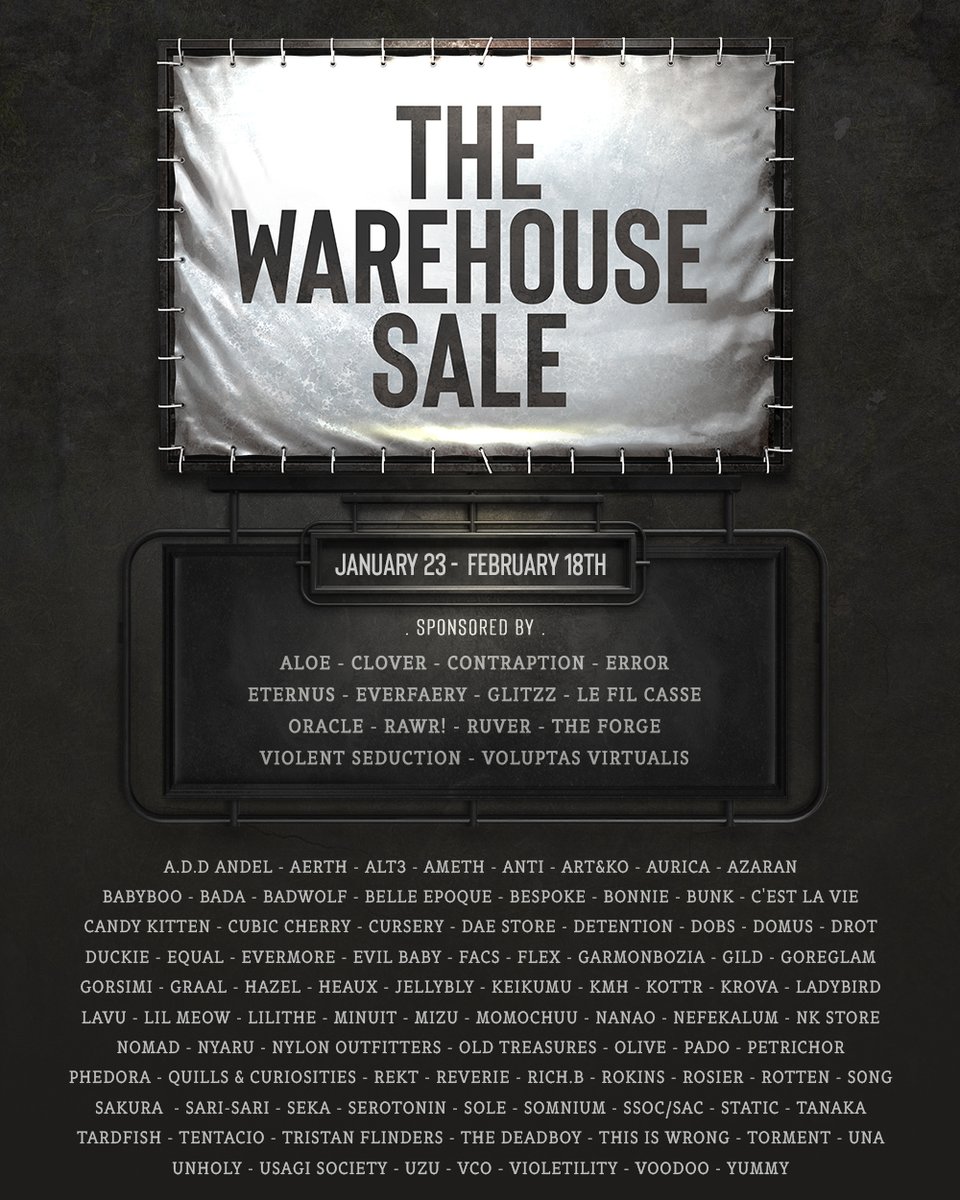 [ The Warehouse Sale ] January 2025
We are OPEN for public now.

Another great round with many talented designers
with lots of amazing items/sales !💕

Teleport to Event 🛩️
tinyurl.com/2fuhs58d
More info read flickr description. 
⇨ flic.kr/p/2qGGoWc