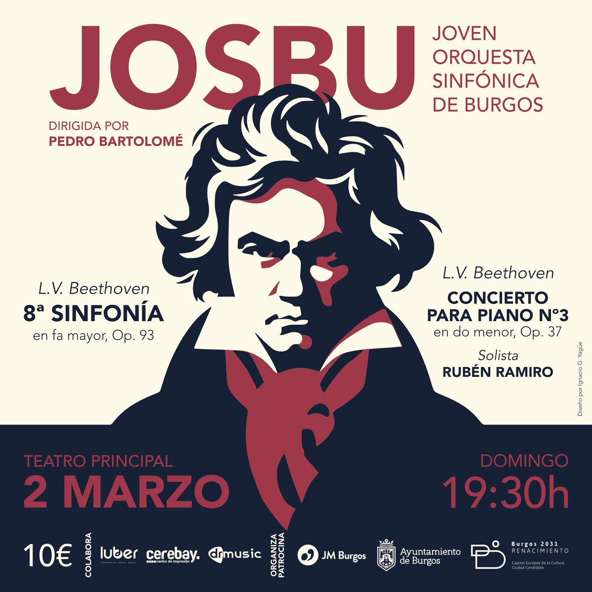 JOSBU - Joven Orquesta Sinfónica de Burgos (@jovenosbu) on Twitter photo CONCIERTO DE MARZO 2025
🗓️ 2 de marzo de 2025
🕣 19:30h
📍 Teatro Principal de Burgos
🎼 8ª Sinfonía y Concierto para Piano nº3 de Beethoven
🎟️ Entradas por solo 10€ en s.josbu.es/entradas251
ℹ️ josbu.es/eventos/concie…
<a href="/correodeburgos/">El Correo de Burgos</a> <a href="/diariodeburgos/">Diario de Burgos</a> <a href="/Aytoburgos/">Ayuntamiento de Burgos</a> <a href="/IMCBURGOS/">Gerencia de Cultura y Turismo Burgos</a> CONCIERTO DE MARZO 2025
🗓️ 2 de marzo de 2025
🕣 19:30h
📍 Teatro Principal de Burgos
🎼 8ª Sinfonía y Concierto para Piano nº3 de Beethoven
🎟️ Entradas por solo 10€ en s.josbu.es/entradas251
ℹ️ josbu.es/eventos/concie…
<a href="/correodeburgos/">El Correo de Burgos</a> <a href="/diariodeburgos/">Diario de Burgos</a> <a href="/Aytoburgos/">Ayuntamiento de Burgos</a> <a href="/IMCBURGOS/">Gerencia de Cultura y Turismo Burgos</a>