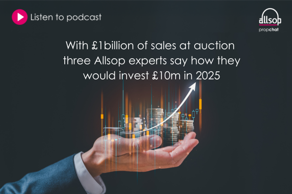 With 1 billion in sales, how should we invest 10 million for growth in 2025?
Our three experts share their views from very different perspectives, discussing where to expect growth and ensuring income security moving forward.

Listen now
allsop.co.uk/insights/podca…