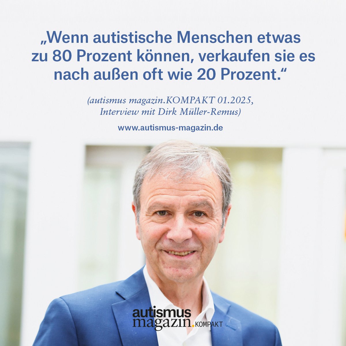 AutismusDialog's tweet photo. „Wenn autistische Menschen etwas zu 80 Prozent können, verkaufen sie es nach außen oft wie 20 Prozent.“

Dirk Müller-Remus im neuen #autismusmagazinKOMPAKT zum Thema „Autismus und Berufsleben“.

https://t.co/qaEqhXDExz

#autismusmagazin #AutismusDialog #Zeitschrift #Autismus https://t.co/wGvMhyCrDK