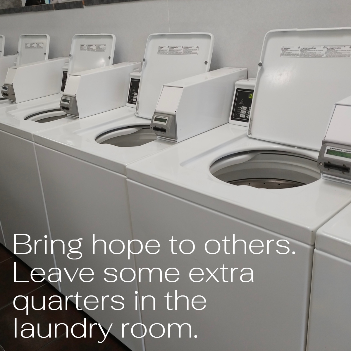 hopedaytoday's tweet photo. Bring hope to others. Leave some extra quarters in the laundry room.

#Hope #Faith #Believe #Inspiration #Encouragement #GetThroughThis https://t.co/AZF58vb4VW