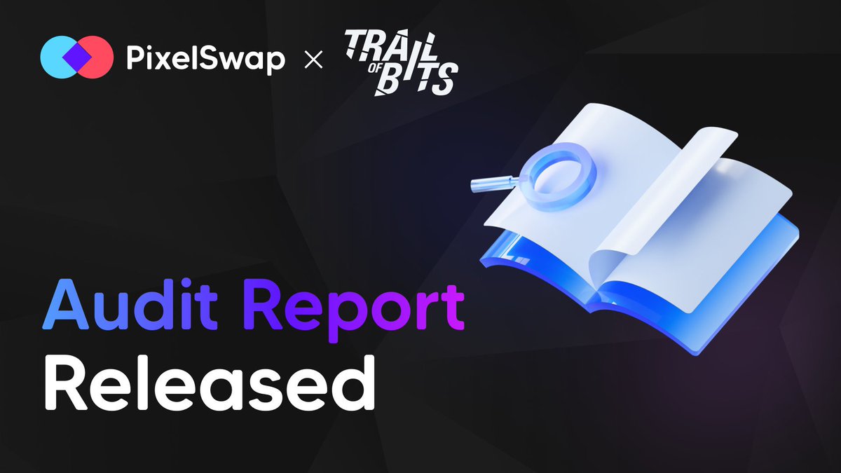 DurovPD's tweet image. #PixelSwap just had the Audit Report released, conducted by the world-renowned crypto audit agency, Trail of Bits.