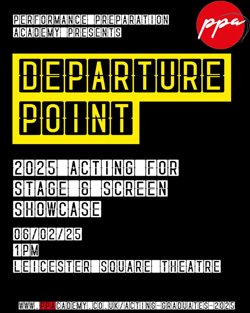PPAcademyUK's tweet photo. WE ARE THRILLED TO ANNOUNCE OUR 2025 ACTING FOR STAGE &amp; SCREEN INDUSTRY SHOWCASE… DEPARTURE POINT✈️

📍 Leicester Square Theatre
📆 Thursday 6th Feb
⏰ 1pm

For Industry tickets, email
✉️ agency@ppacademy.co.uk

#showcase #ppa #agent #agentshowcase #leicestersquaretheatre #ppa https://t.co/bAobcK7Ibg