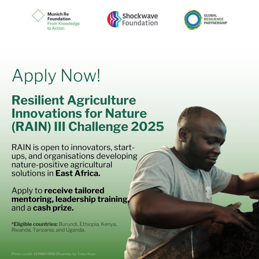 🌾 Calling All Agricultural Innovators in East Africa! 🌱

Applications for Resilient Agriculture Innovations for Nature (RAIN) Phase III are now open!

The RAIN Challenge, an initiative by <a href="/grp_resilience/">globalresilience.bsky.social</a>, <a href="/ShockwaveFound/">Shockwave Foundation</a> &amp; <a href="/MunichReFound/">Munich Re Foundation - From Knowledge to Action</a>, is open to not-for-profit organisations