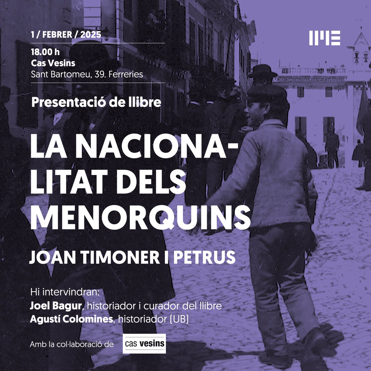 IMEMenorca's tweet image. Presentacions del llibre “La nacionalitat dels menorquins. Articles (1930-1932)”, de Joan Timoner i Petrus a càrrec dels historiadors Joel Bagur (curador de l&apos;edició) i Agustí Colomines (UB).

Divendres 31 de gener, Cercle Artístic, 20 h
Dissabte 1 de febrer, cas Vesins, 18 h