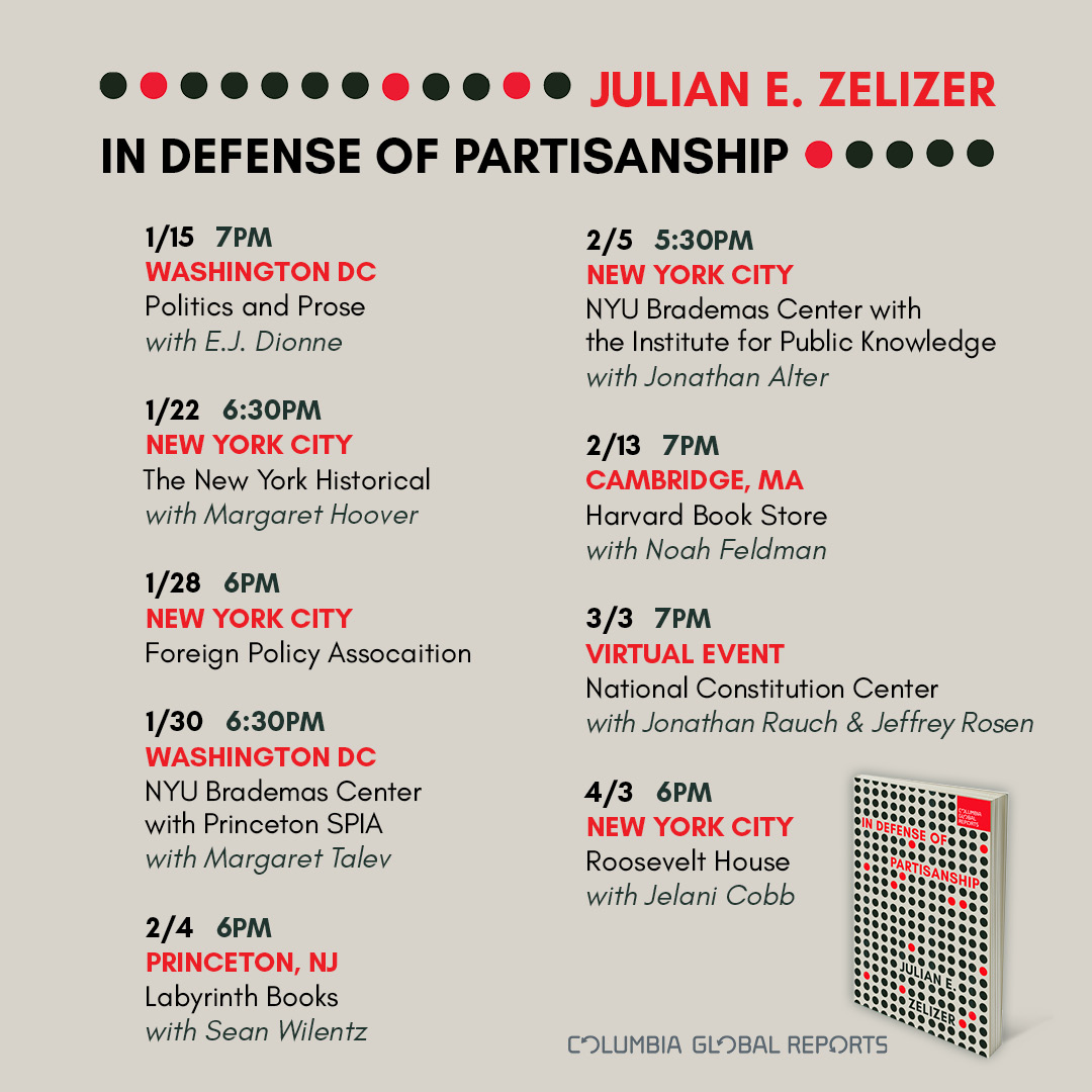 Columbia Global Reports (@columbiagr) on Twitter photo The tour continues for <a href="/julianzelizer/">Julian Zelizer</a> and IN DEFENSE OF PARTISANSHIP
tomorrow:
Wed 1/22, 6:30pm in NYC <a href="/NYHistory/">The New York Historical</a> with <a href="/MargaretHoover/">MargaretHoover</a> (hybrid event)
next week:
Tue 1/28, 6pm in NYC with the Foreign Policy Association
🔴 ⚫ See all the dates & details-> globalreports.columbia.edu/books/in-defen… The tour continues for <a href="/julianzelizer/">Julian Zelizer</a> and IN DEFENSE OF PARTISANSHIP
tomorrow:
Wed 1/22, 6:30pm in NYC <a href="/NYHistory/">The New York Historical</a> with <a href="/MargaretHoover/">MargaretHoover</a> (hybrid event)
next week:
Tue 1/28, 6pm in NYC with the Foreign Policy Association
🔴 ⚫ See all the dates & details-> globalreports.columbia.edu/books/in-defen…