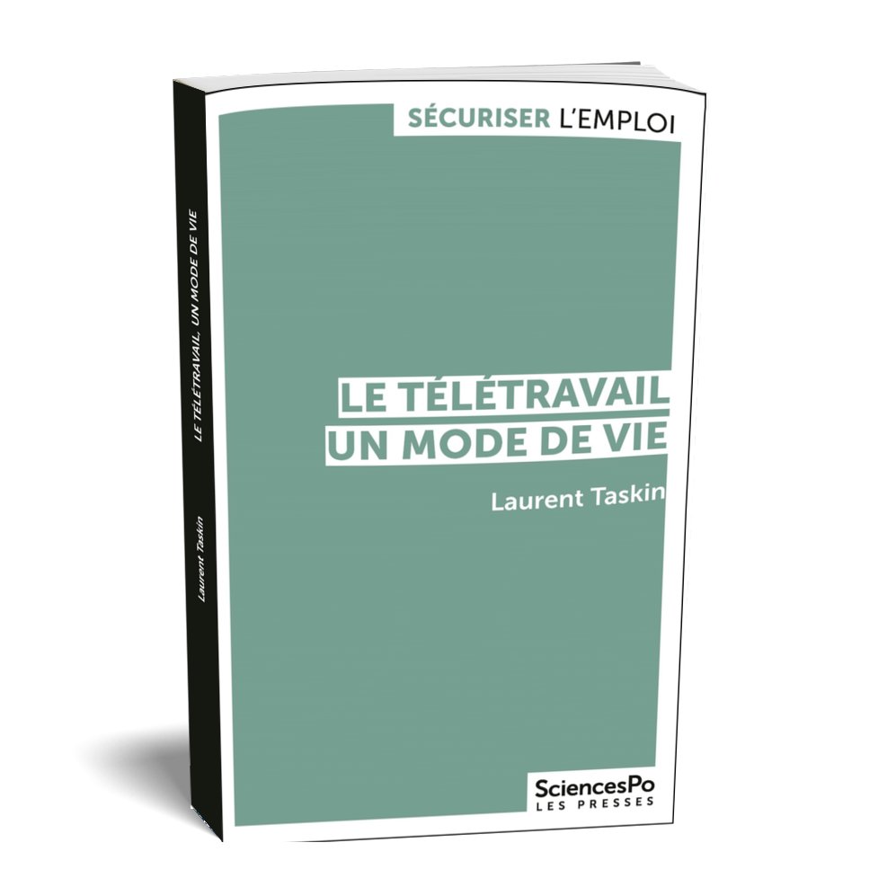EditionsScpo's tweet image. #VendrediLecture📚#Travail #RH « Le #télétravail, un mode de vie », @TaskinLaurent (@UCLouvain_be). Enjeux contemporains d’une pratique dont l’incidence déborde largement la vie de l’#entreprise pressesdesciencespo.fr/fr/book/?gcoi=…