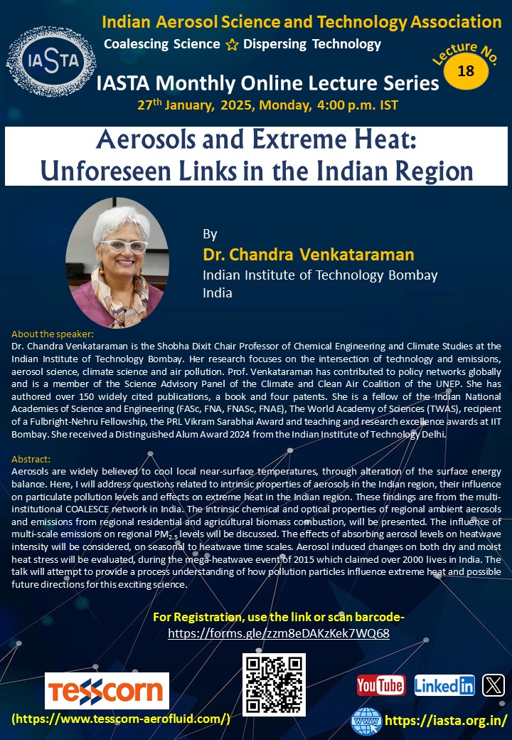 Indian Aerosol Science and Technology Association (@iastaindia) on Twitter photo 18th lecture of IASTA Lecture Series...1st of 2025...will be given by a highly renowned Atmospheric Scientist Prof. #Chandra_Venkataraman from <a href="/iitbombay/">IIT Bombay</a> on a very interesting topic "Aerosol and Extreme Heat".
Please save the date and time
27 JAN @ 16:00 hrs IST (MONDAY) 18th lecture of IASTA Lecture Series...1st of 2025...will be given by a highly renowned Atmospheric Scientist Prof. #Chandra_Venkataraman from <a href="/iitbombay/">IIT Bombay</a> on a very interesting topic "Aerosol and Extreme Heat".
Please save the date and time
27 JAN @ 16:00 hrs IST (MONDAY)