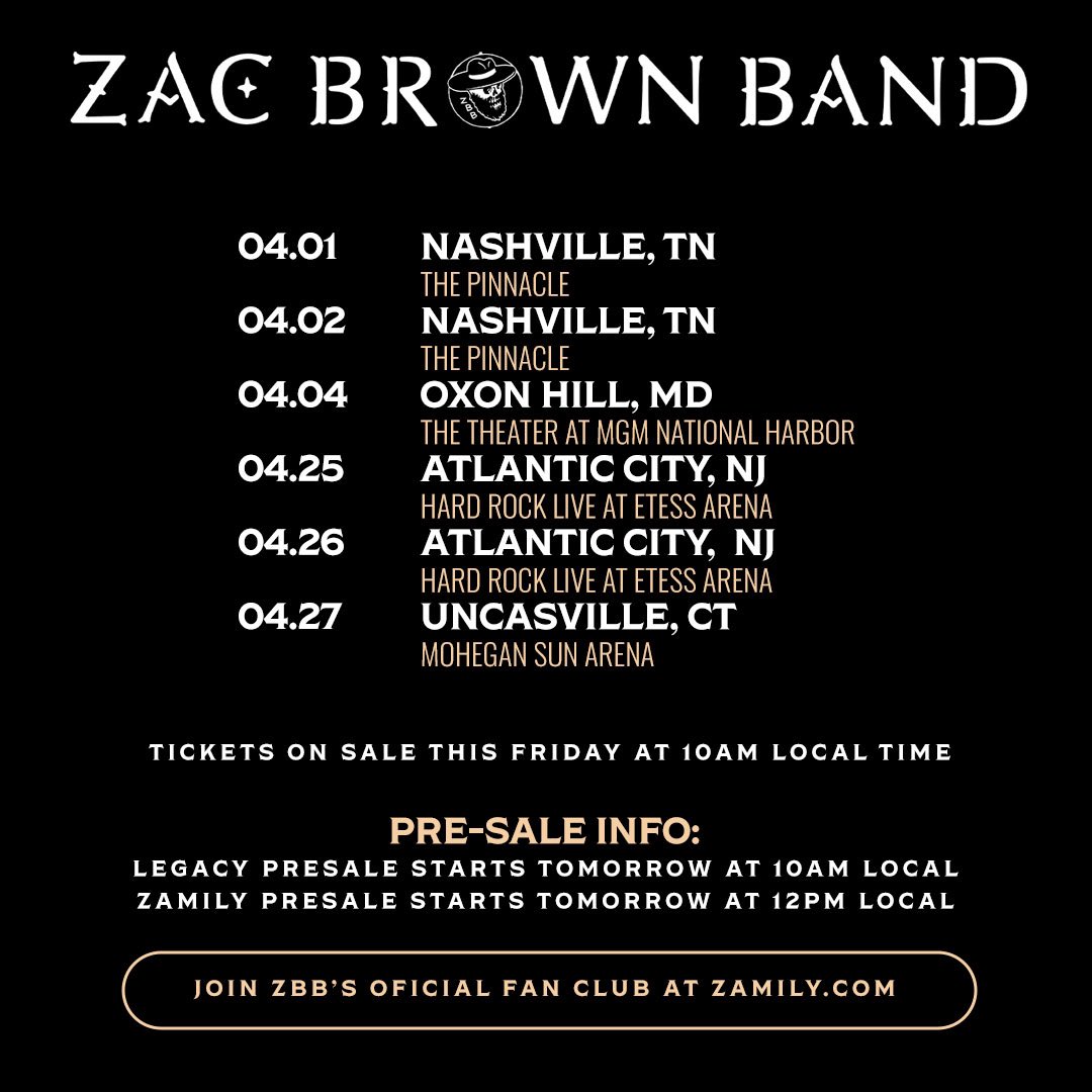 zacbrownband's tweet photo. Announcing our first 6 shows of 2025! Tickets and VIP on sale this Friday at 10am local time. Zamily pre-sale starts tomorrow! Join the official ZBB fan club at https://t.co/eEcP7dgWPi for pre-sale access. https://t.co/p4UjfK9vTD