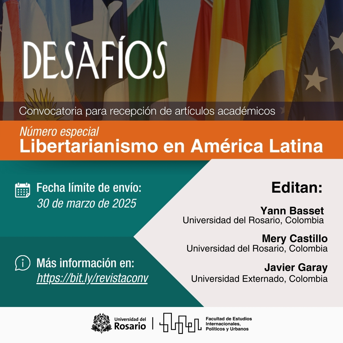 📢 ¡Convocatoria abierta para el número 38-1 de la <a href="/RevDesafios/">Desafíos</a> 
Explora el Libertarianismo en América Latina a través de artículos que aborden temas como su evolución, autores clave, comparaciones con otros modelos políticos y estudios de caso.
📥 bit.ly/revistaconv
