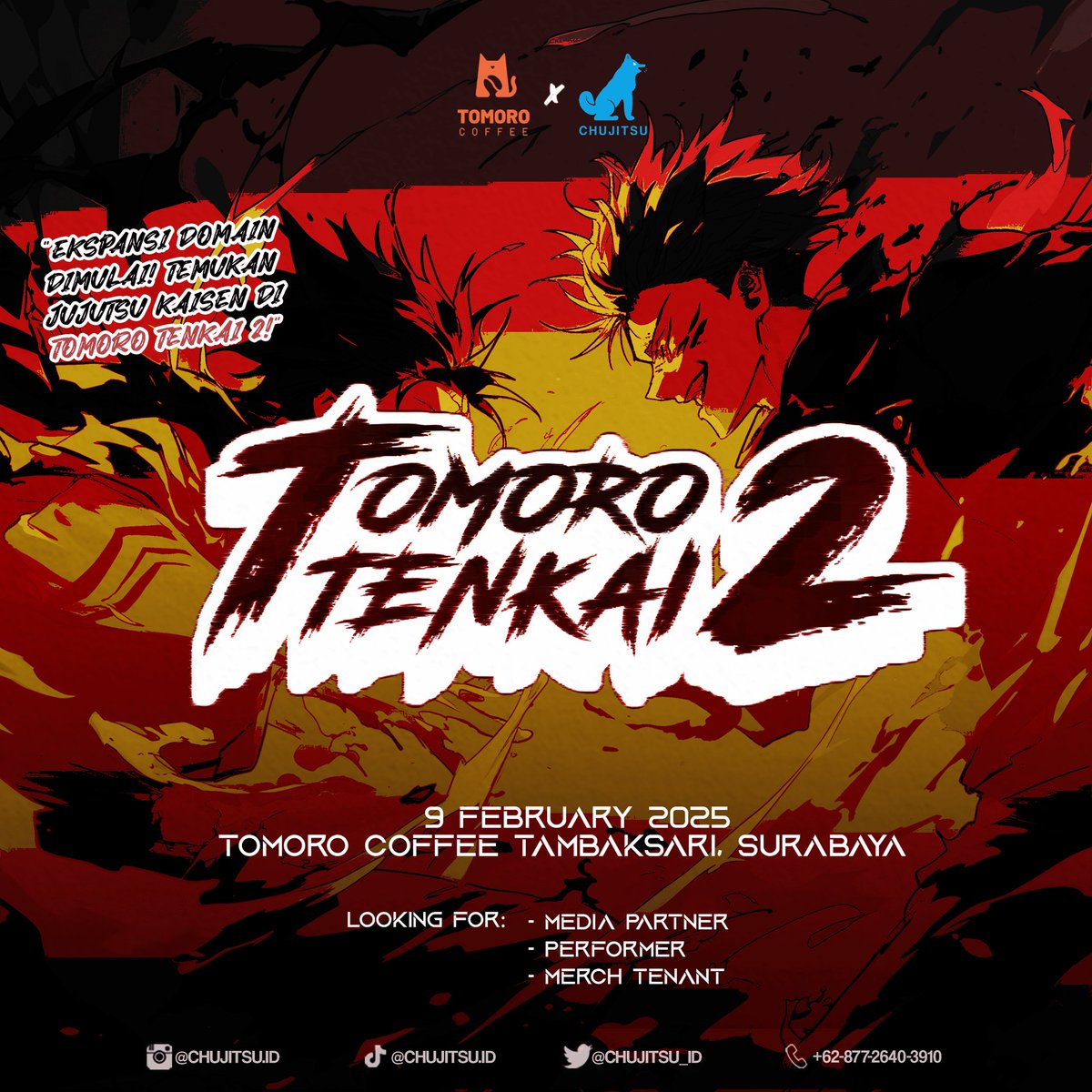 Chujitsu_id's tweet photo. 🌟 TOMORO TENKAI 2 🌟

Kami mencari heroes untuk bergabung dalam misi Expansion TOMORO TENKAI 2 sebagai:
🎤 Performer
🛍️ Tenant (Merchandise Only)
🤝 Sponsorship

💬 Yuk, tunjukkan kreativitas dan dukunganmu di event seru ini!

#eventcosplay #surabaya #tomoro #jujutsukaisen https://t.co/X2AYRc5j1p