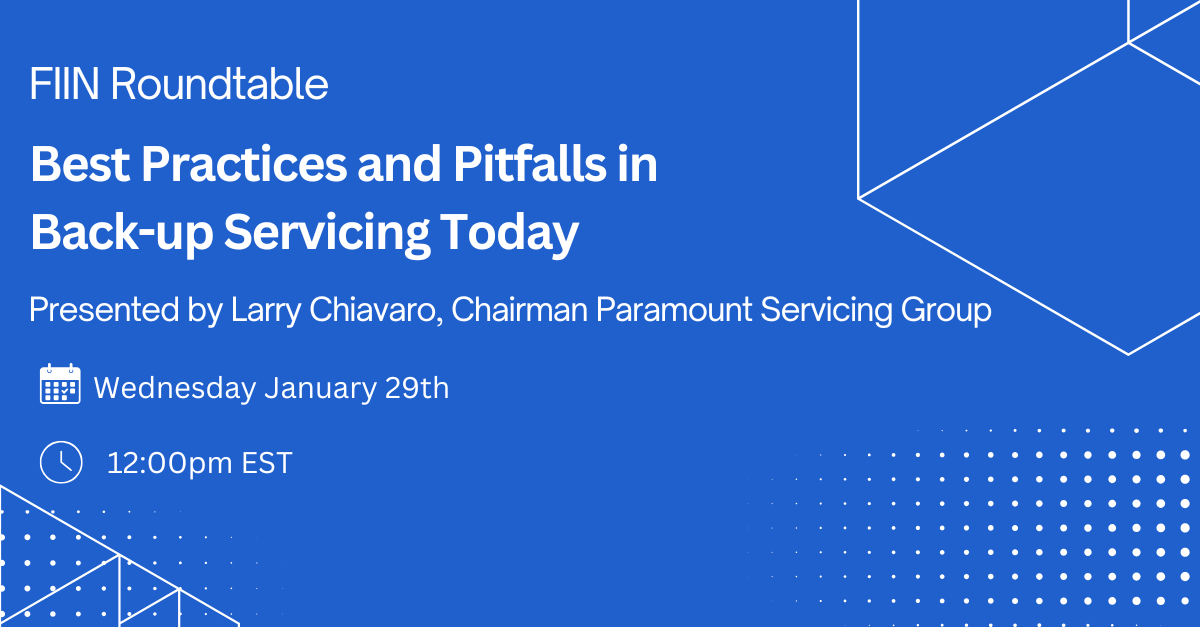 ParamountCapGrp's tweet photo. WEBINAR | FIIN Roundtable: Best Practices and Pitfalls in Back-up Servicing Today with Larry Chiavaro, Executive Chairman, Paramount Servicing Group. FIN Members Register Today: https://t.co/aH7a594CzD https://t.co/TjTkQkObrd