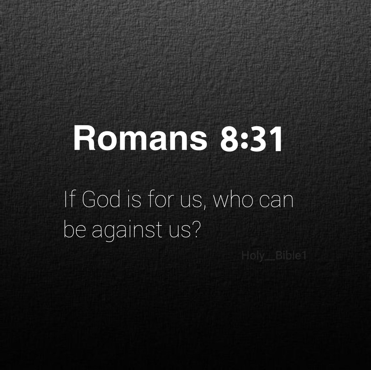 Holy__Bible1's tweet photo. Romans 8:31 https://t.co/uyBONFOnN4
