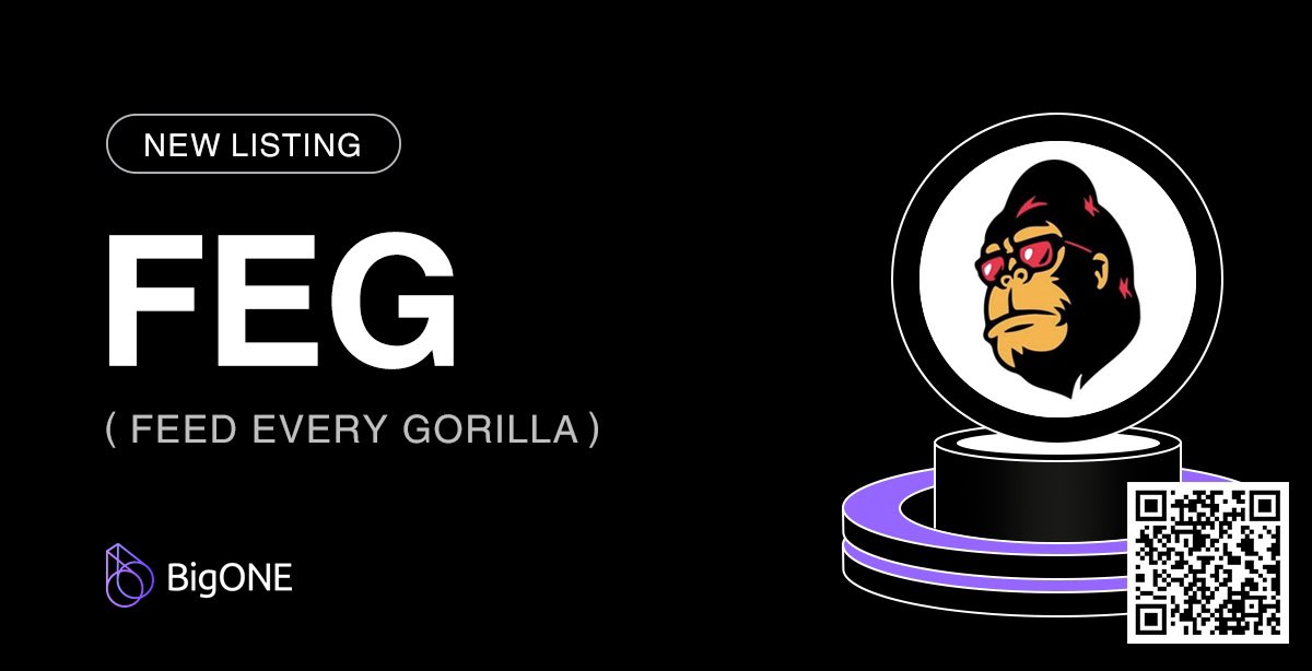 📢 New Listing Alert! 🚀

🔥 We're thrilled to announce the addition of a new token - $FEG <a href="/FEGtoken/">FEG (Feed Every Gorilla)</a> 

Listing time: 22 January 2025, 12:00 (UTC)

🕹️More details: bigone.zendesk.com/hc/en-us/artic…

#BigONE #Crypto #NewListing