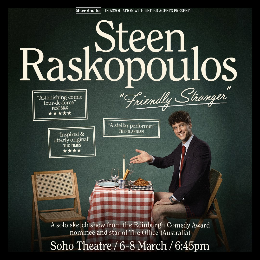 Show And Tell (@show_and_tell) on Twitter photo Steen Raskopoulos is back at <a href="/sohotheatre/">Soho Theatre</a> with his new show this March, packed with lovable characters, charisma and inspired spontaneity ✨
'Astonishing and assured comic tour-de-force' ⭐️⭐️⭐️⭐️⭐️ <a href="/festmag/">Fest Magazine</a>
📆 Thu 6 - Sat 8 Mar
🎟️ showandtellpresents.com/events/steen-r… Steen Raskopoulos is back at <a href="/sohotheatre/">Soho Theatre</a> with his new show this March, packed with lovable characters, charisma and inspired spontaneity ✨
'Astonishing and assured comic tour-de-force' ⭐️⭐️⭐️⭐️⭐️ <a href="/festmag/">Fest Magazine</a>
📆 Thu 6 - Sat 8 Mar
🎟️ showandtellpresents.com/events/steen-r…