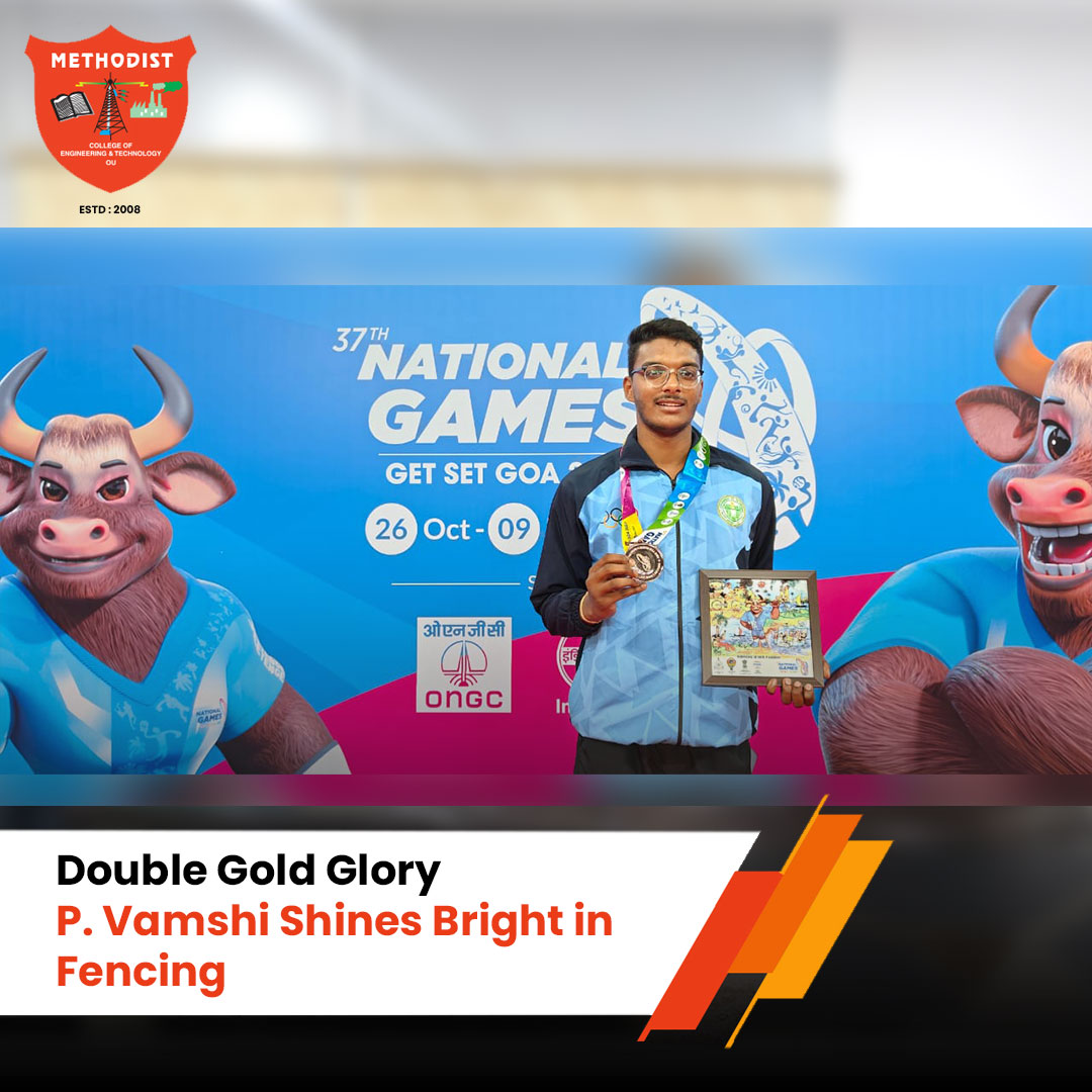 MCETHyderabad's tweet photo. #MethodistCollege of Engineering & Technology proudly #Celebrates the incredible #Achievements of P.Vamshi an #MBAstudent,who has secured #Gold at the #NationalGames #FencingChampionship 2023 & another Gold at the OU Inter-College #Fencing #Championship 2024-25!
#Congratulations https://t.co/fVa8aQgsQE