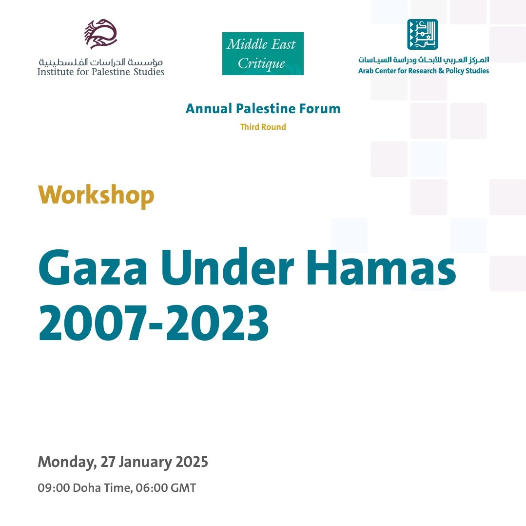 Together with <a href="/PalStudies/">Institute for Palestine Studies</a> and <a href="/ArabCenter_en/">Arab Center</a>, we are co-organizing a workshop in Doha, Qatar that follows up the CfP on 'Gaza under Hamas' 👇🏻 that was launched a few months ago. The workshop is part of the Third Annual Palestine Forum, whose full programme can be found here: