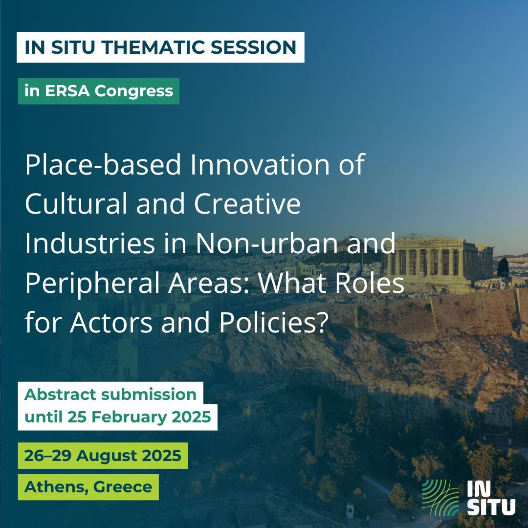 📢 IN SITU will host a special session on Cultural &amp; Creative Industries in Rural &amp; Peripheral Areas—focusing on social innovation &amp; policy support. See you in Athens!

+info: buff.ly/40g1rys 

#INSITUCulture #ERSA2025 #CreativeIndustries #RegionalScience #Sustainability