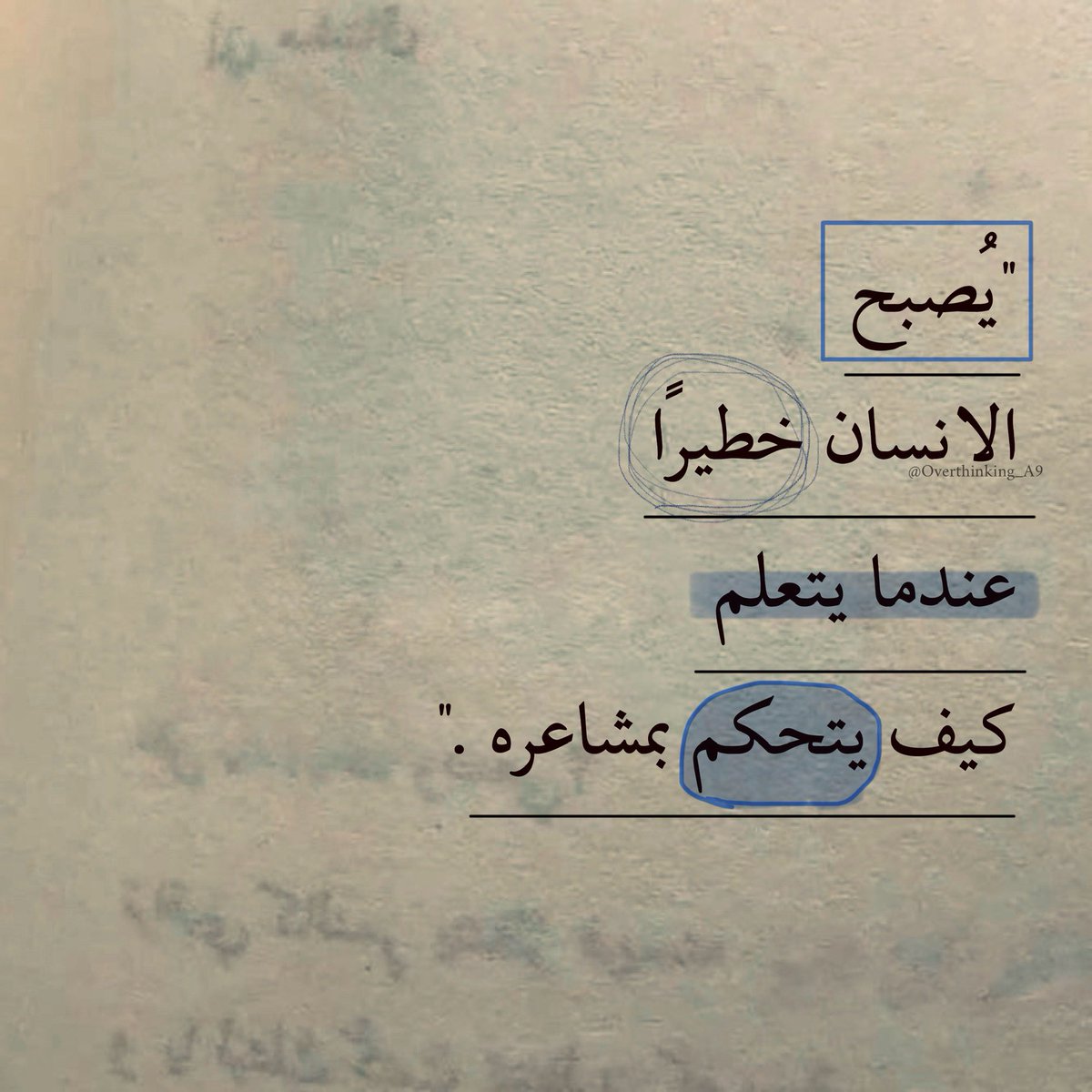 Overthinking_A9's tweet photo. "يُصبح الانسان خطيراً، عندما يتعلم كيف يتحكم بمشاعره." https://t.co/5ebAWruq43