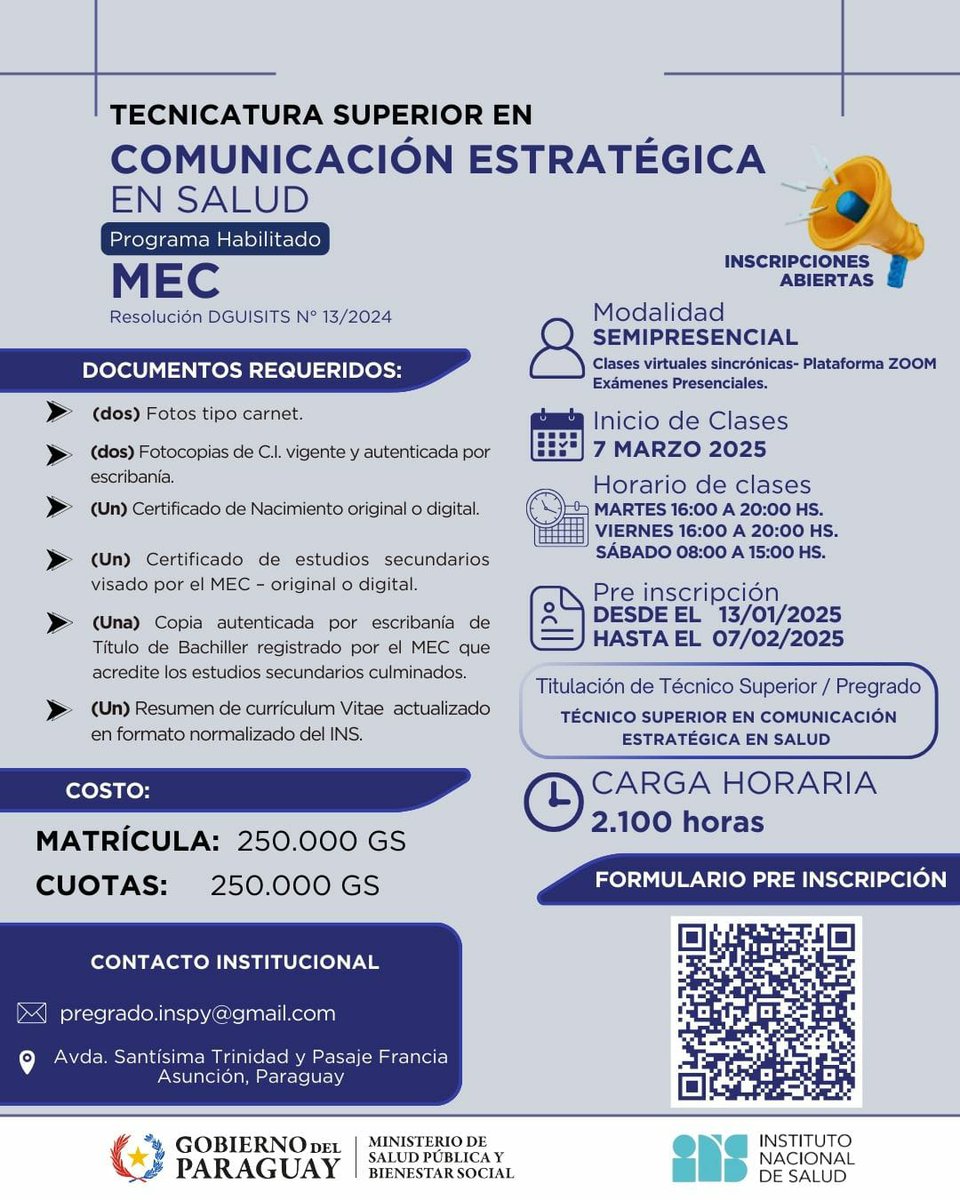 📢 Tecnicatura Superior en Comunicación Estratégica en Salud 

Preinscripciones abiertas 

➡️ Modalidad: Semipresencial 

➡️ Inicio de clases: 7 de marzo del 2025 

🗓 Preinscripción: hasta el 7 de febrero del 2025 

⚠️ Para consultas: 

📧 pregrado.inspy@gmail.com
