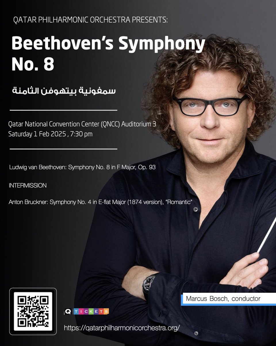 Experience an unforgettable evening of classical music with the Qatar Philharmonic Orchestra, led by the distinguished conductor Marcus Bosch.

Tickets available: 
التذاكر متوفرة على
events.q-tickets.com/qatar/eventdet…