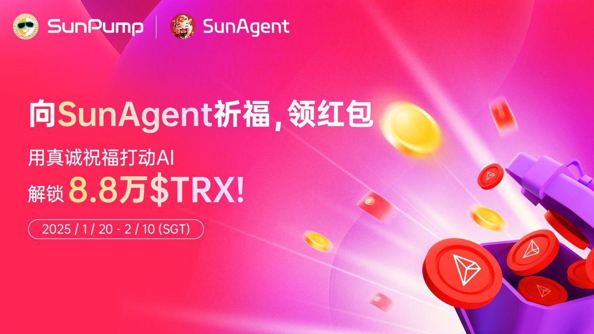 OfficialSUNio's tweet photo. 🎉SunPump AI Agent 新春福利震撼来袭！与 #SunAgent 互动，即有机会瓜分 8.8 万 TRX 新春红包！🎉

🗓️活动时间：2025.1.20 - 2.10🗓️

✨ 两大重磅活动等你参与：
1️⃣ 真诚祝福赢红包
向 SunAgent 发送最真挚的新年祝福，打动 AI，即可获得 8.8 $TRX 的固定互动红包！🎁
🔗 https://t.co/2Gf2B2lbzN

2️⃣ 分享喜悦抽大奖
发布带有 #SunAgent 标签的推文，+ @sunpumpmeme，晒出你领取到的红包截图：
• 符合条件的推文中，随机抽取 5 位用户，每人奖励 300 $TRX！
• 互动数最高的用户，将独享 1,000 $TRX 超级大奖！🏆

🗒️活动详情公告：https://t.co/DeWmNUhJfD

🌸 祝大家在新的一年里，财源滚滚，万事如意！✨
🧧 让我们用最真诚的祝福打动 SunAgent，携手 SunPump 一起开启 2025 的幸运与喜悦！❤️

🌞#SunPump #TronMemeSeason