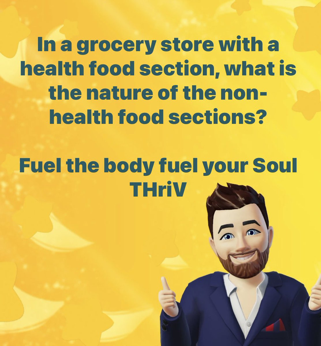 Q? In a grocery store with a health food section what’s the nature of the non-health food sections? 

Fuel the body fuel, your soul  THriV.com 

#CertifiedOrganic  #Halal #Kosher #Keto