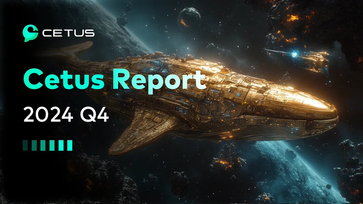 2024 is a thing of the past. #Cetus has made monumental strides &amp; achieved what was once thought to be impossible👏 

Let's take a moment to reflect on the amazing milestones &amp; growth defining 2024 Q4, a record-breaking end to the year. 2025 is poised to be even bigger🌊🐳

👉