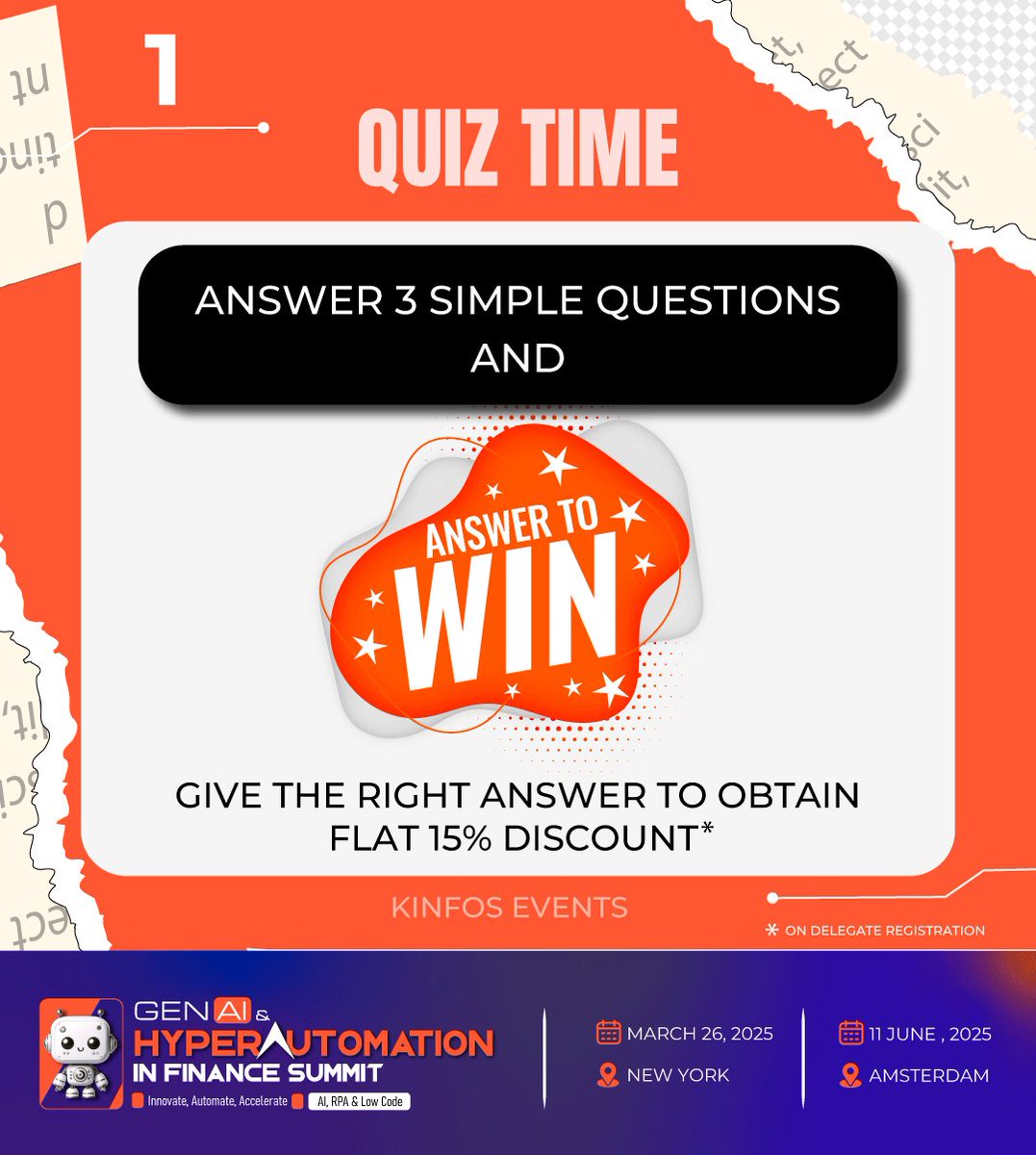 aaisummit's tweet photo. Test Your Knowledge, Earn Special Discounts!
Answer 3 simple questions and stand a chance to win a 15% discount on delegate registration for the Gen AI &amp; HyperAutomation in Finance Summit
📍 New York – March 26, 2025
📍 Amsterdam – June 11, 2025
Contact US: chloe@kinfos.co.uk https://t.co/2UEW18RkmR