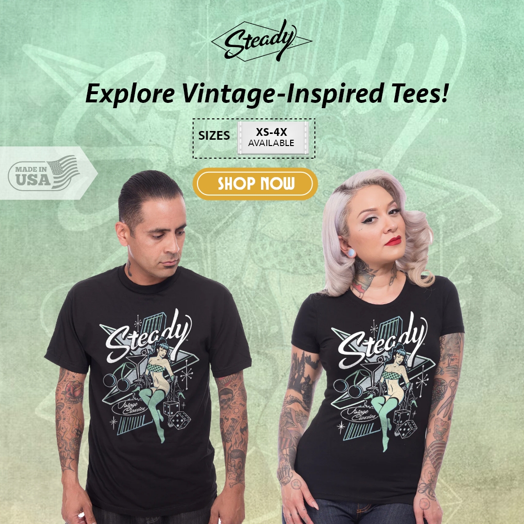Step back in time with our vintage-inspired tees!  Perfect for rockabilly rebels and pin-up lovers alike Classic style, modern comfort –because timeless fashion never fades. Shop now at SteadyClothing.com
#RetroVibes #VintageStyle #RetroRevival #VintageCharm #PinupPerfection