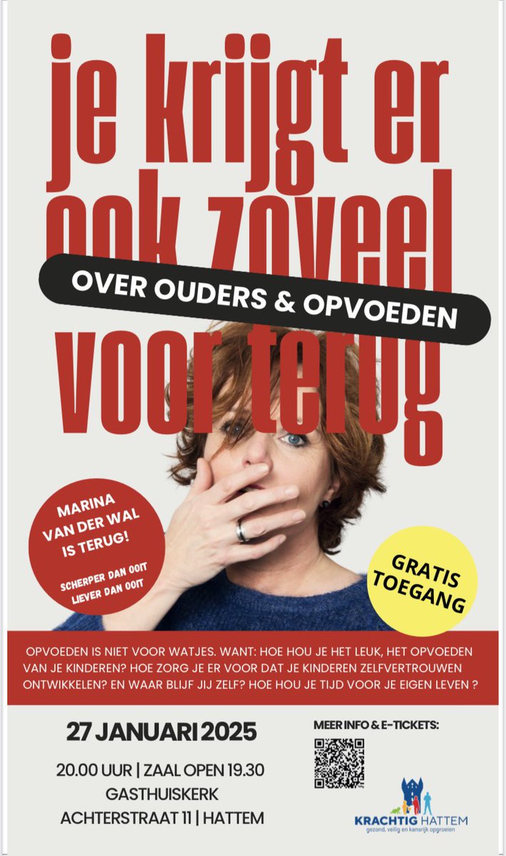 VOL=VOL
Al tegen de 200 aanmeldingen voor de GRATIS voorstelling van Marina van der Wal over OUDERS &amp; OPVOEDEN.

📅 27 januari 2025
⏰ 20:00 uur (19:30 uur zaal open)
🌍 Gasthuiskerk, Achterstraat 11 in Hattem

Via de QR code kan je een GRATIS e-ticket ontvangen.